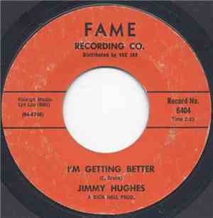 Jimmy Hughes - I'm Getting Better / I Want Justice