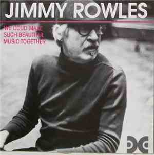 Jimmy Rowles - We Could Make Such Beautiful Music Together