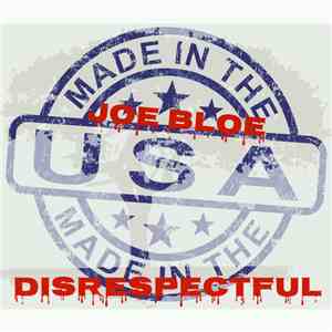 Joe Bloe - Disrespectful