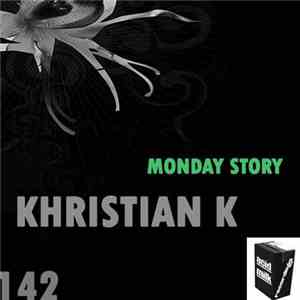 Khristian K - Monday Story