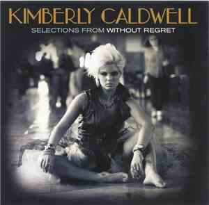 Kimberly Caldwell - Selections From Without Regret