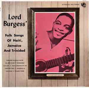 Lord Burgess And His Calypso Serenaders - Folk Songs Of Haiti, Jamaica And  ...