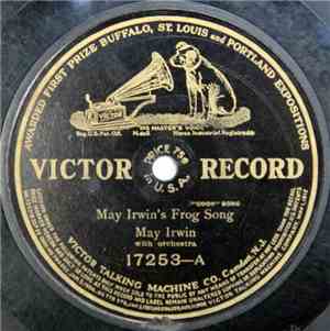May Irwin / Clarice Vance - May Irwin's Frog Song / I'm Wise