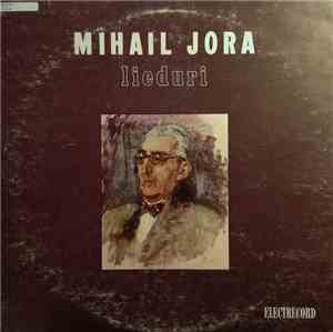 Mihail Jora - Lieduri