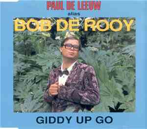 Paul de Leeuw Alias Bob de Rooy - Giddy Up Go