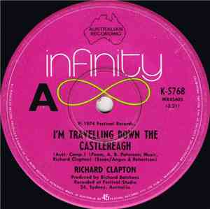 Richard Clapton - I'm Travelling Down The Castlereagh / Girls On The Avenue
