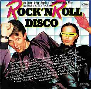 Ricky & The Rockets - Rock'n Roll Disco - 50 Non-Stop Rock'n'Roll Dancing H ...