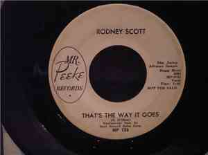Rodney Scott - That's The Way It Goes / Bitter Tears