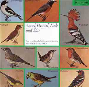 Rolf Dircksen - Amsel, Drossel, Fink Und Star
