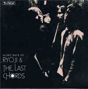 Ryoji & The Last Chords - Glory Days EP