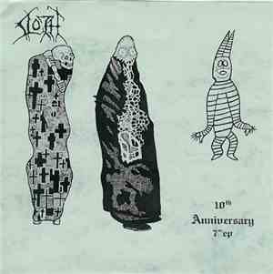 Sloth  - 10th Anniversary 7