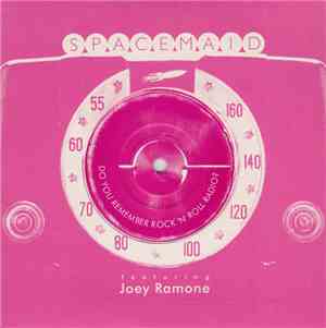 Spacemaid Featuring Joey Ramone - Do You Remember Rock 'n' Roll Radio?