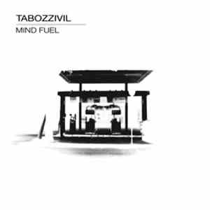 Tabozzivil - Mind Fuel