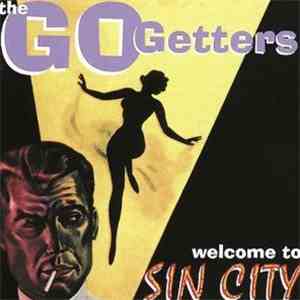 The Go Getters - Welcome To Sin City