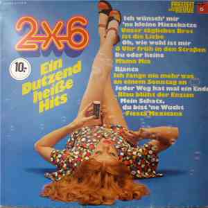 Various -  2x6 Ein Dutzend Heiße Hits