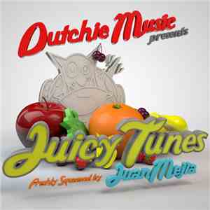 Various - Juicy Tunes