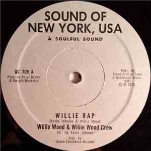 Willie Wood & Wiliie Wood Crew - Willie Rap