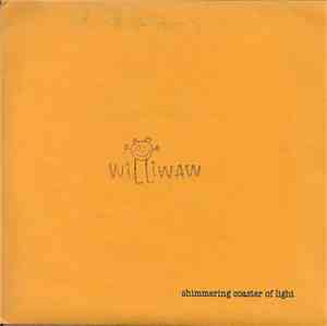 Williwaw - Shimmering Coaster Of Light