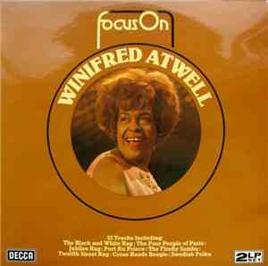 Winifred Atwell - Focus On Winifred Atwell