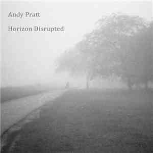Andy Pratt  - Horizon Disrupted