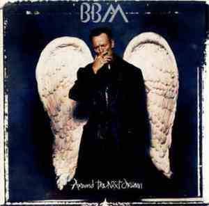 BBM  - Around The Next Dream