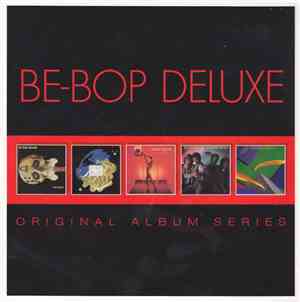 Be-Bop Deluxe - Original Album Series