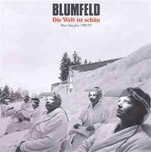 Blumfeld - Die Welt Ist Schön - Drei Singles 1991/92