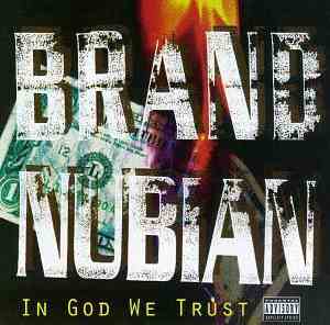 Brand Nubian - In God We Trust