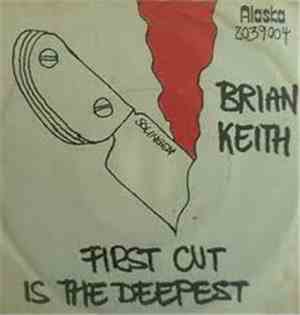 Brian Keith  - First Cut Is The Deepest