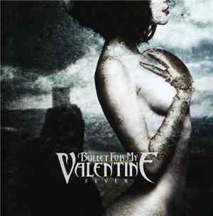 Bullet For My Valentine - Fever
