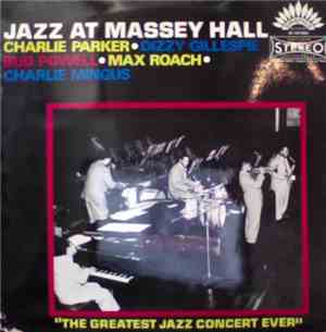 Charlie Parker • Dizzy Gillespie • Bud Powell • Max Roach • Charlie Mingus  ...
