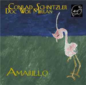 Conrad Schnitzler & Doc Wör Mirran - Amarillo