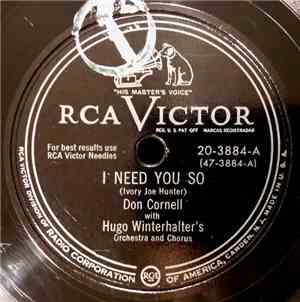 Don Cornell With Hugo Winterhalter's Orchestra And Chorus - I Need You So / ...