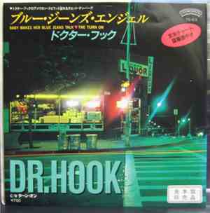 Dr. Hook - Baby Makes Her Blue Jeans Talk / The Turn On