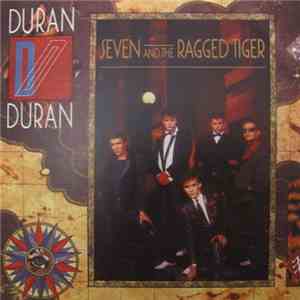 Duran Duran - Seven And The Ragged Tiger
