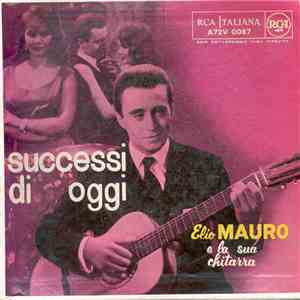 Elio Mauro E La Sua Chitarra - Successi Di Oggi