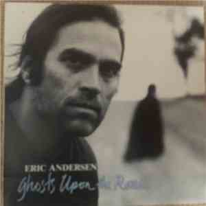 Eric Andersen  - Ghosts Upon The Road