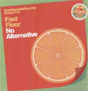 Fast Floor - No Alternative