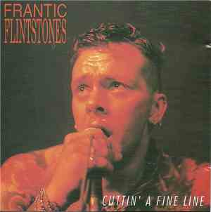 Frantic Flintstones - Cuttin' A Fine Line