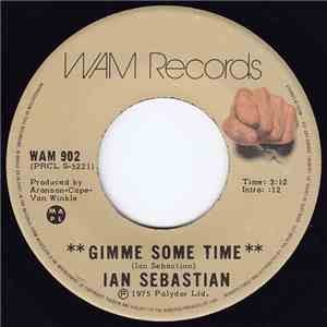 Ian Sebastian - Gimme Some Time