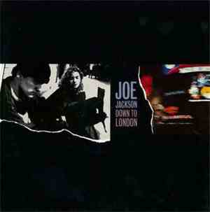 Joe Jackson - Down To London