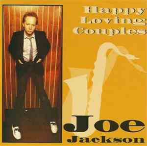Joe Jackson - Happy Loving Couples