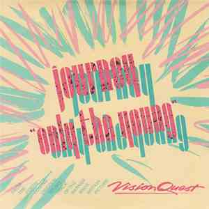 Journey / Sammy Hagar - Only The Young / I'll Fall In Love Again