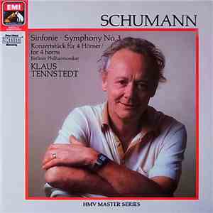 Klaus Tennstedt - Robert Schumann - Sinfonie / Symphony No. 3 Konzertstück