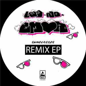 Leg No & Emma - Sunglasses (Remix EP)