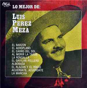 Luis Perez Meza - Lo Mejor De Luis Perez Meza