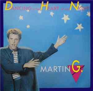Martin G. - Dancing In The Heart Of The Night