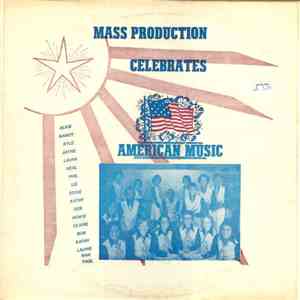 Mass Production  - Mass Production Celebrates American Music