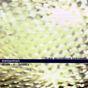 Mellowtron - Drum-N-Basics