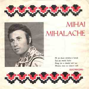 Mihai Mihalache - Mi Se Duce Mîndra-n Luncă